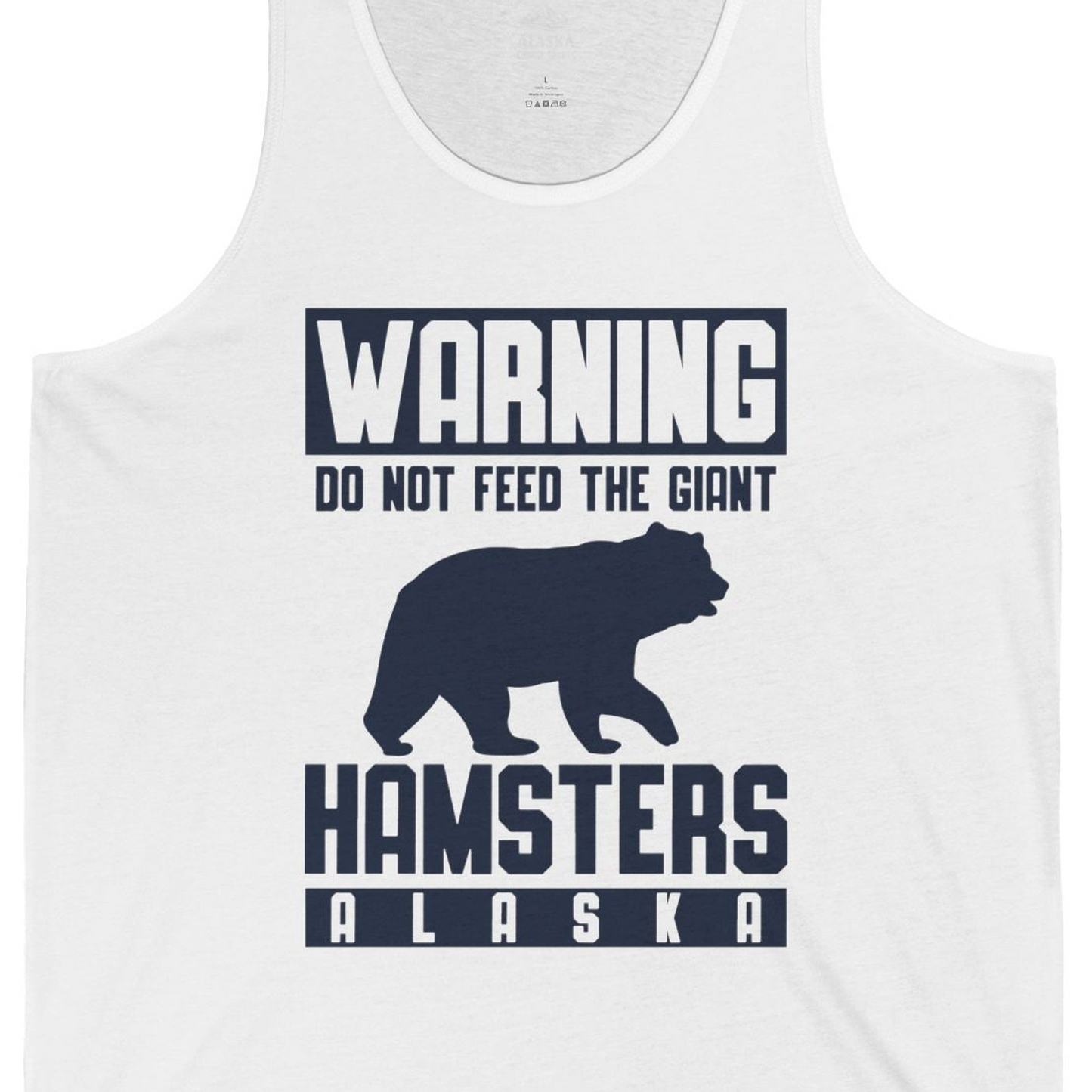 Funny Alaska Bear Giant Hamster Warning Sign Shirt for Travelers — Tank Top Tank Top – White – Alaska Cruise Shirts Close Up