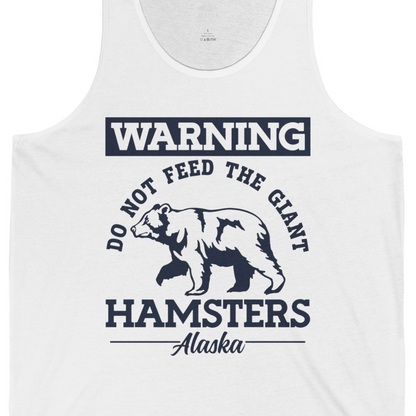 Funny Alaska Bear Warning Parody Do Not Feed the Giant Hamsters Shirt — Tank Top Tank Top – White – Alaska Cruise Shirts Close Up