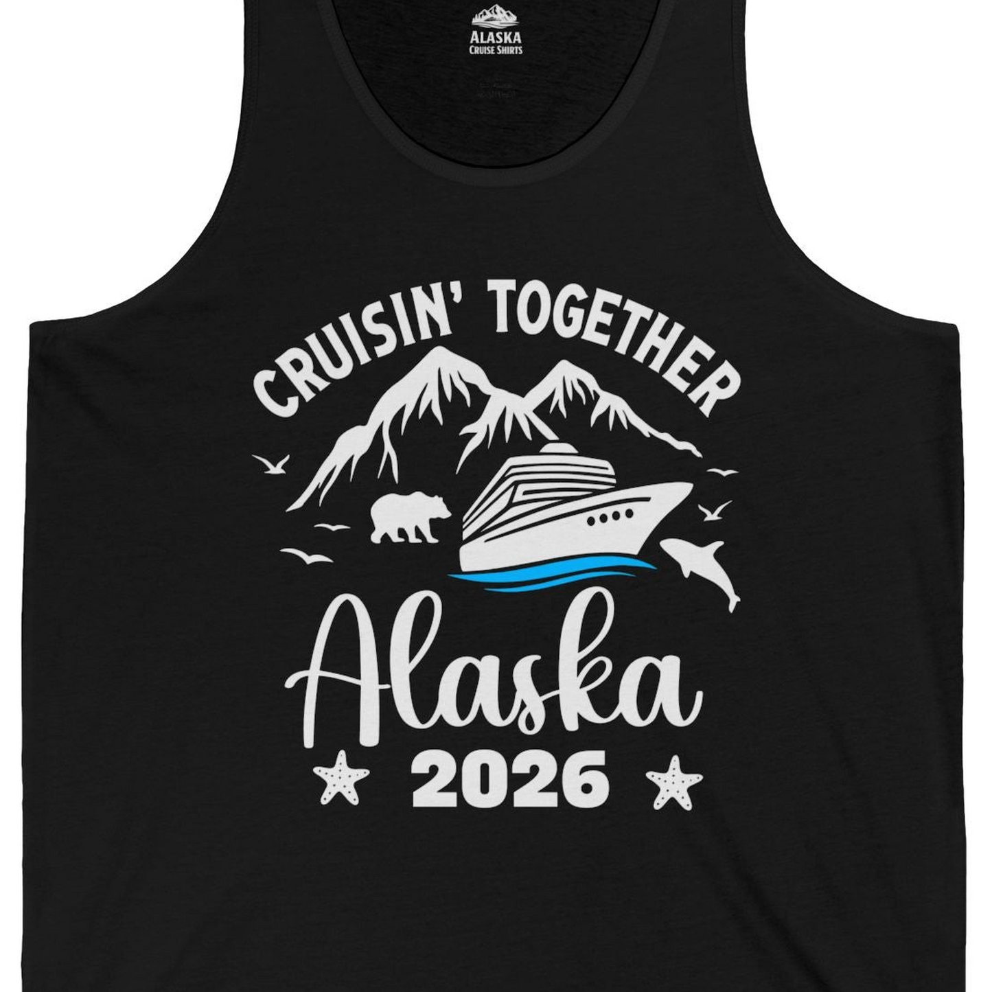 Alaska Cruise Adventure 2026 Shirt Tank Top – Black – Alaska Cruise Shirts Close Up