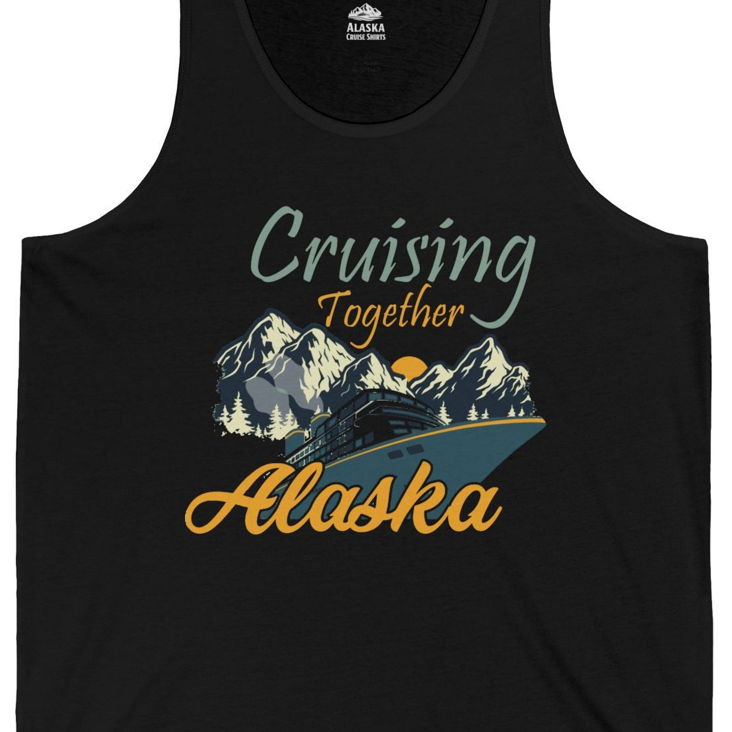 Cruising Together Alaska Mountains Family Alaska Cruise Adventure Shirt — Tank Top Tank Top – Black – Alaska Cruise Shirts Close Up