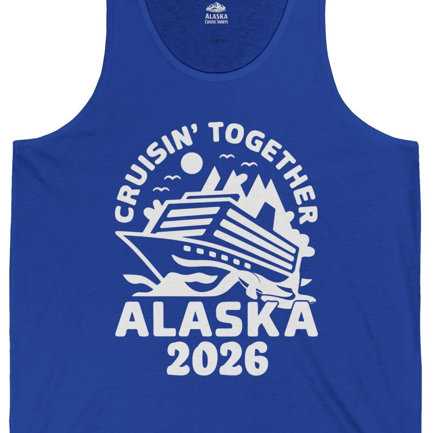 Cruisin Together Alaska Cruise Shirt Tank Top – True Royal – Alaska Cruise Shirts Close Up