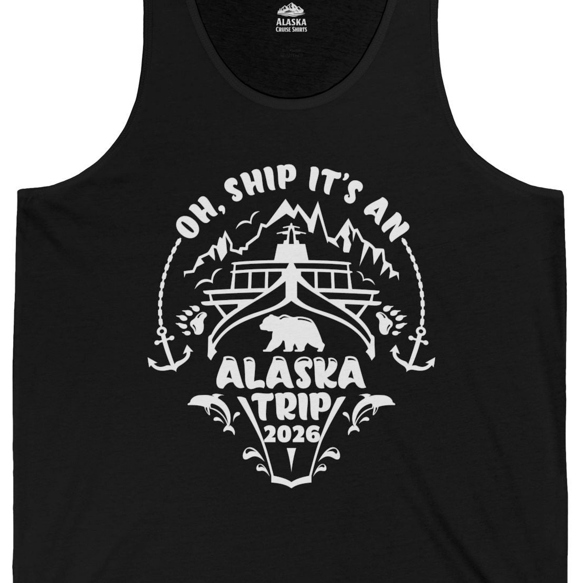 Oh Ship It’s an Alaska Trip 2026 Cruise and Wildlife Shirt — Tank Top Tank Top – Black – Alaska Cruise Shirts Close Up