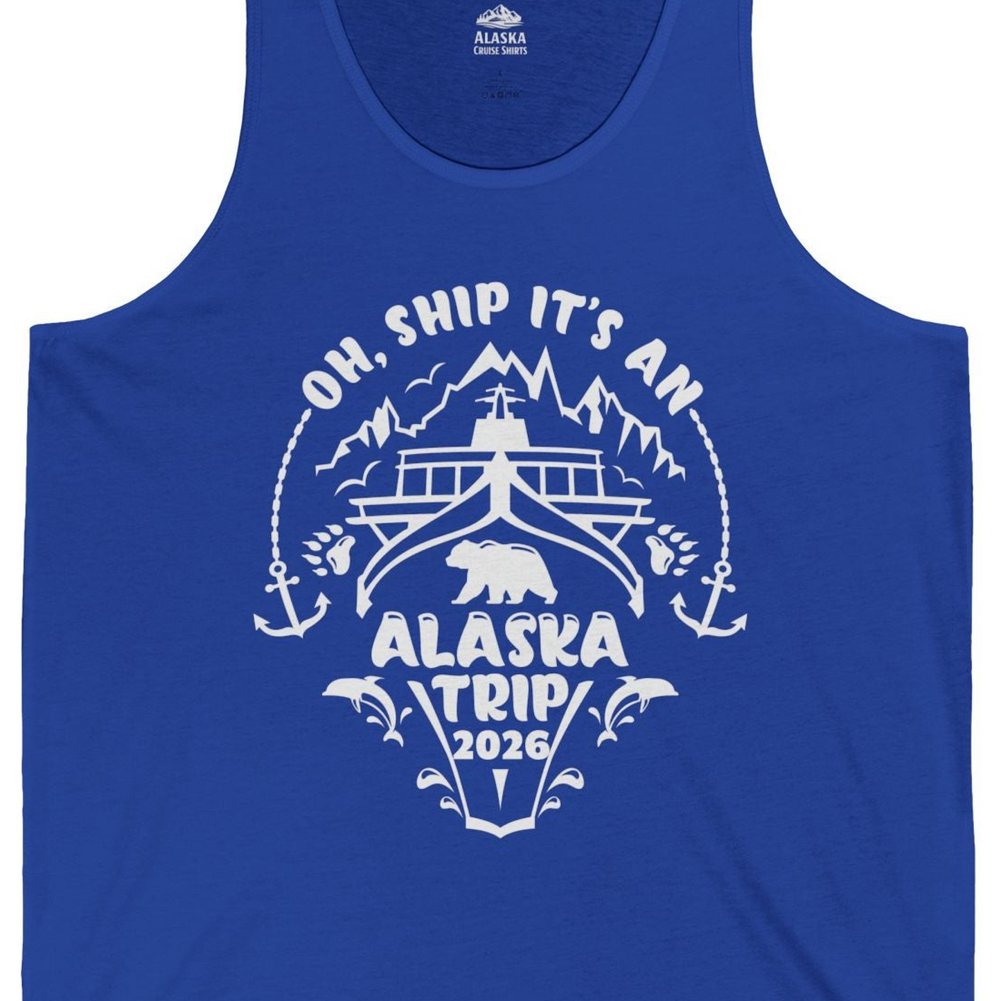Oh Ship It’s an Alaska Trip 2026 Cruise and Wildlife Shirt — Tank Top Tank Top – True Royal – Alaska Cruise Shirts Close Up