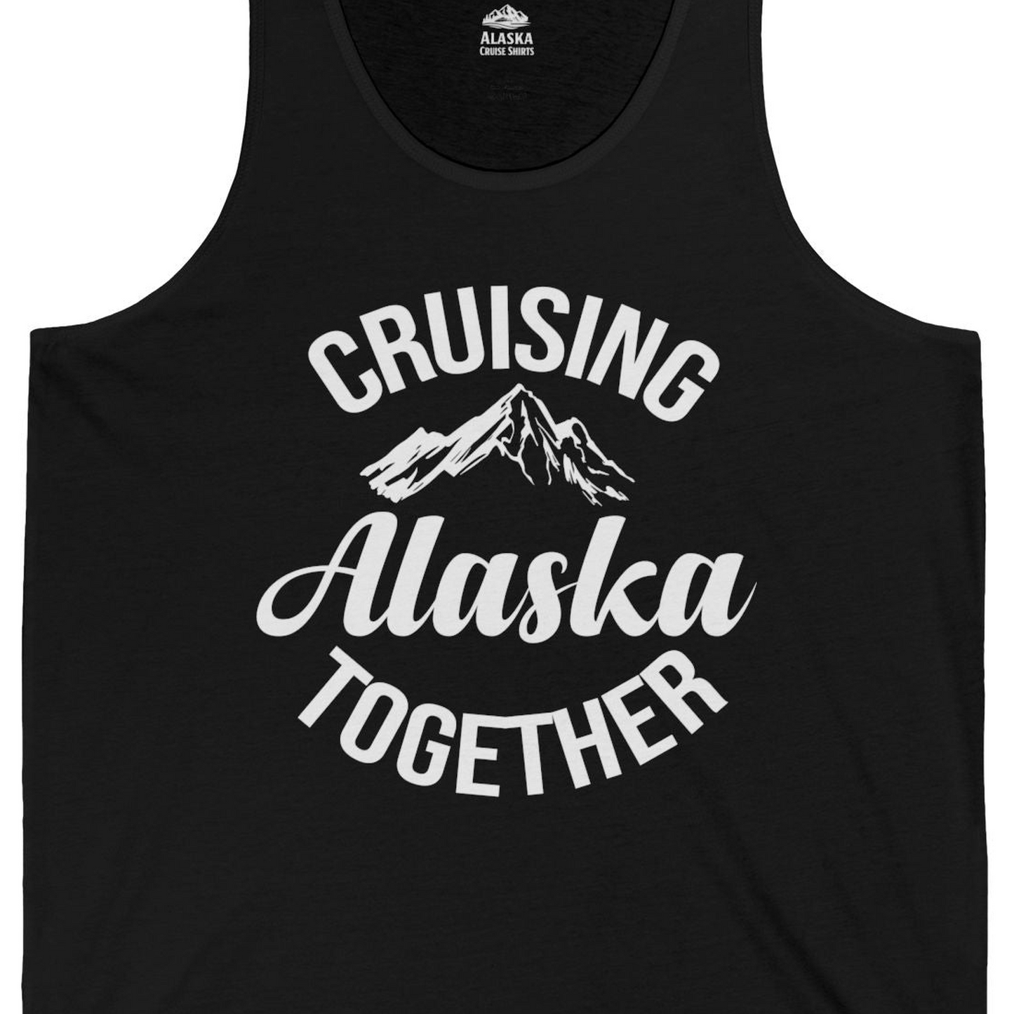 Cruising Alaska Together Mountain Adventure Travel Couples Shirt — Tank Top Tank Top – Black – Alaska Cruise Shirts Close Up