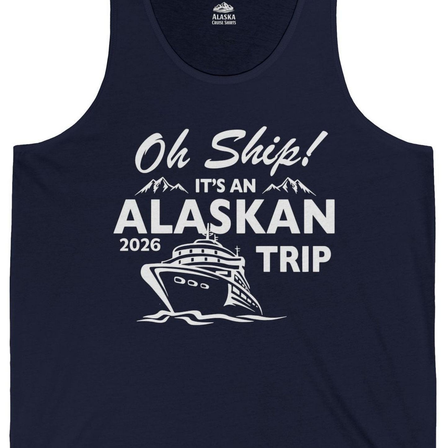 Oh Ship Alaskan Cruise Shirt 2026 Tank Top – Navy – Alaska Cruise Shirts Close Up