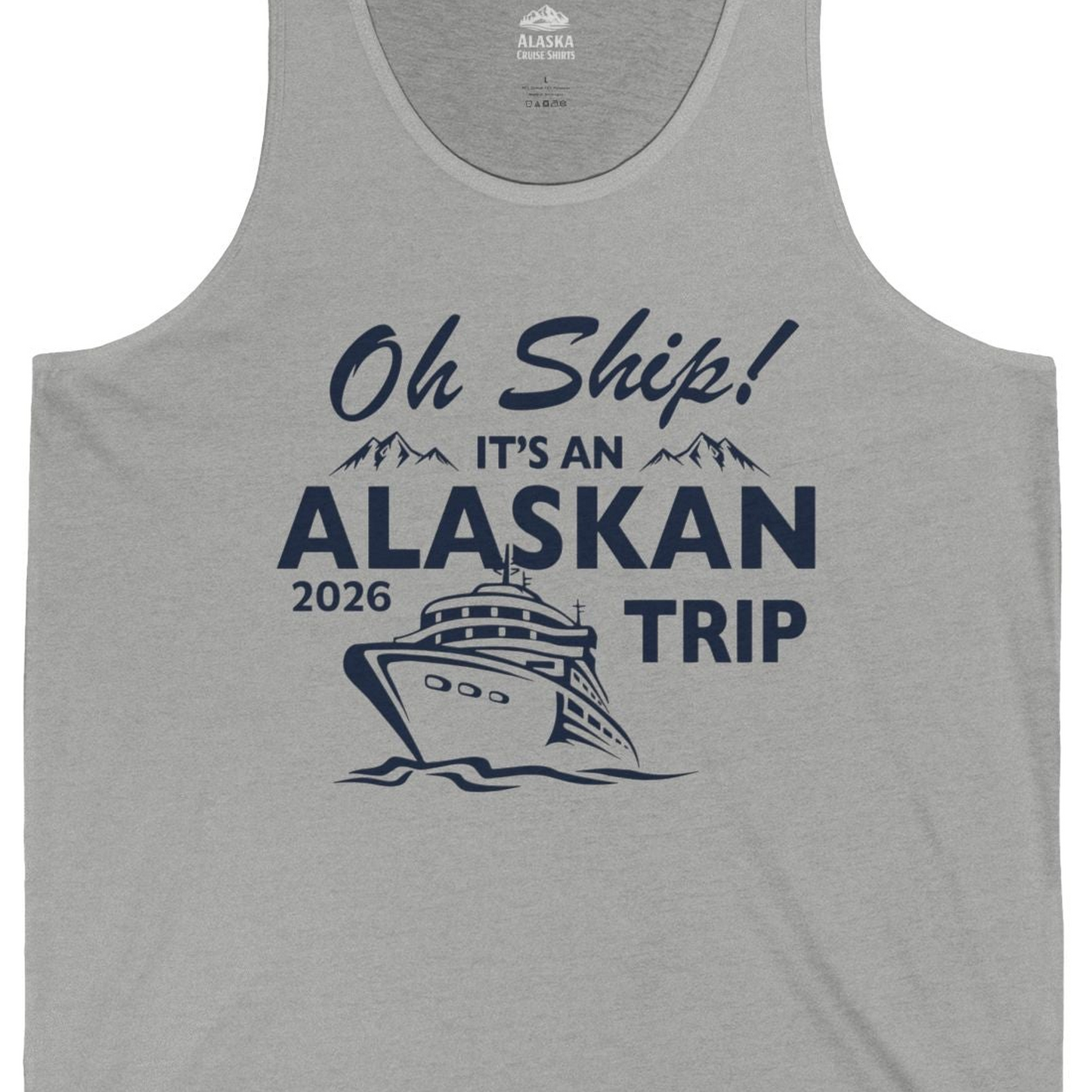 Oh Ship Alaskan Cruise Shirt 2026 Tank Top – Athletic Heather – Alaska Cruise Shirts Close Up