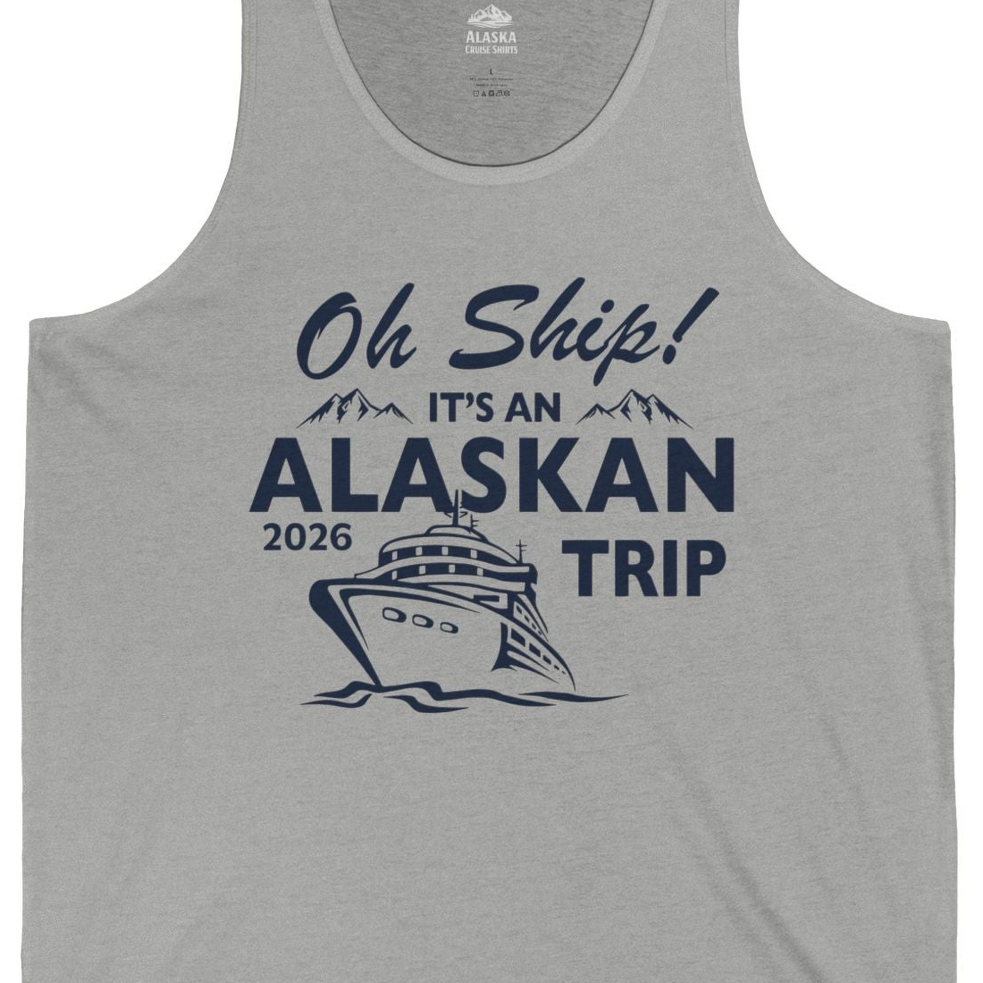 Oh Ship Alaskan Cruise Shirt 2026 Tank Top – Athletic Heather – Alaska Cruise Shirts Close Up