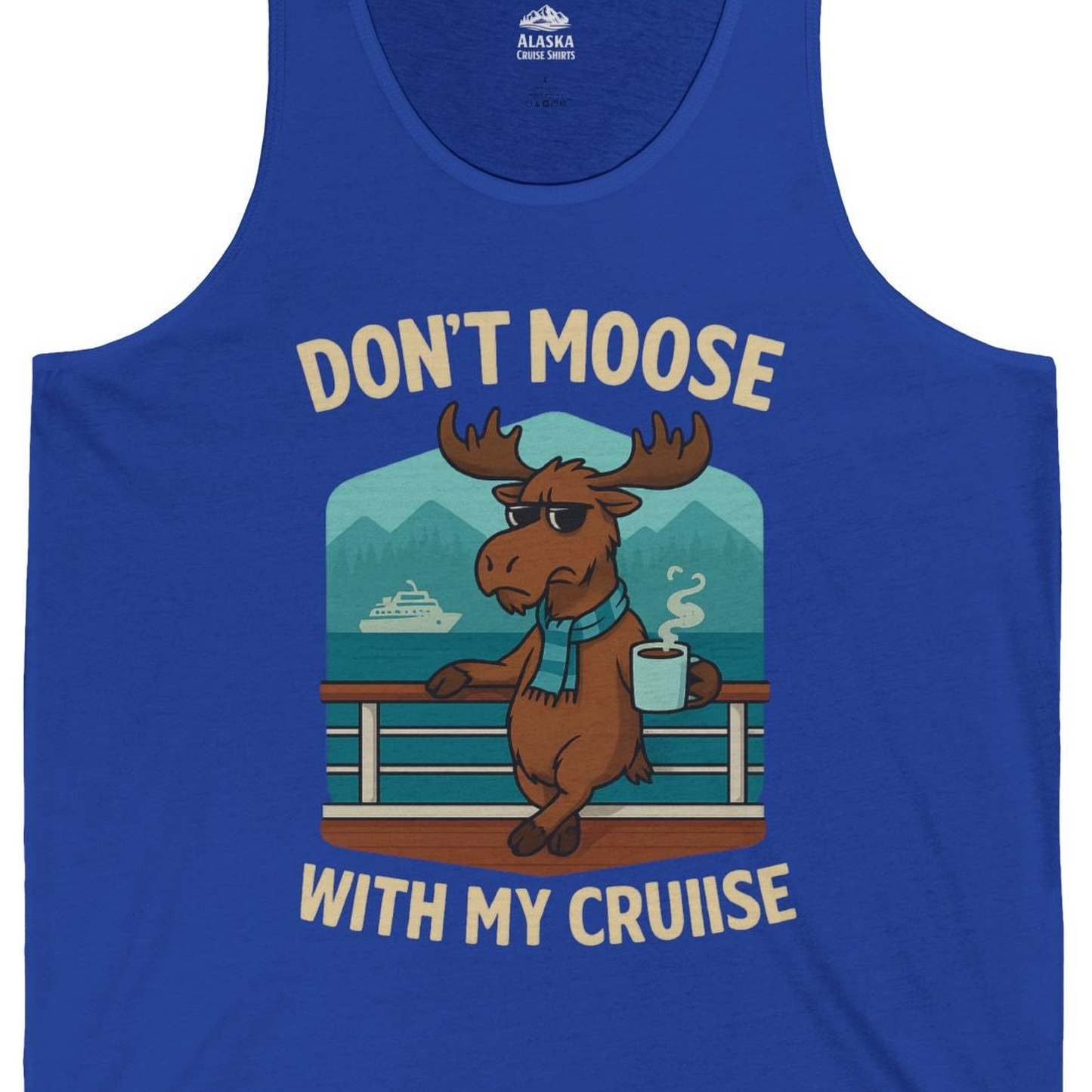 Funny Moose on Alaska Cruise Ship Shirt Tank Top – True Royal – Alaska Cruise Shirts Close Up