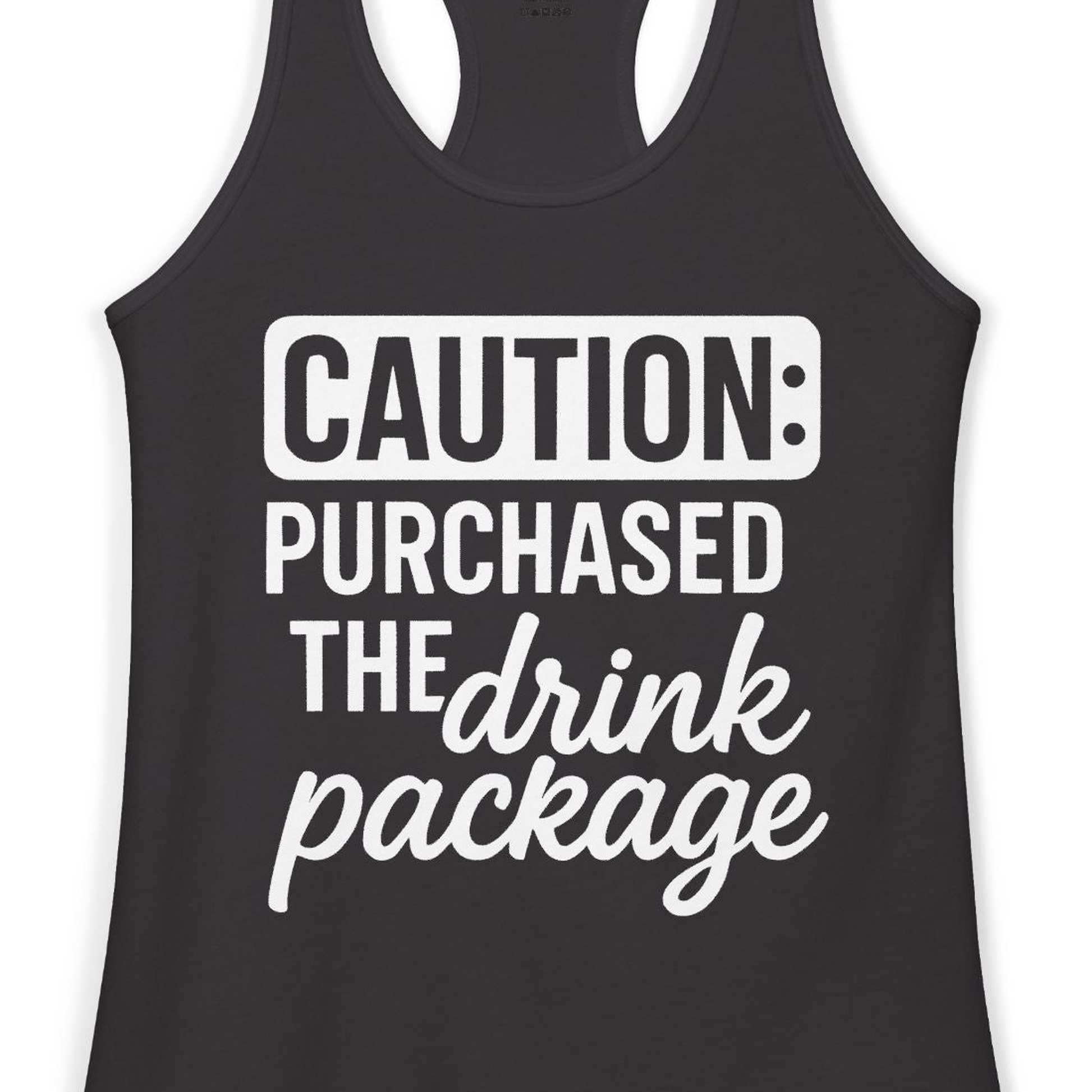 Caution Purchased Drink Package Funny Cruise Vacation T-Shirt — Ladies Tank Tank Top – Black – Alaska Cruise Shirts Close Up