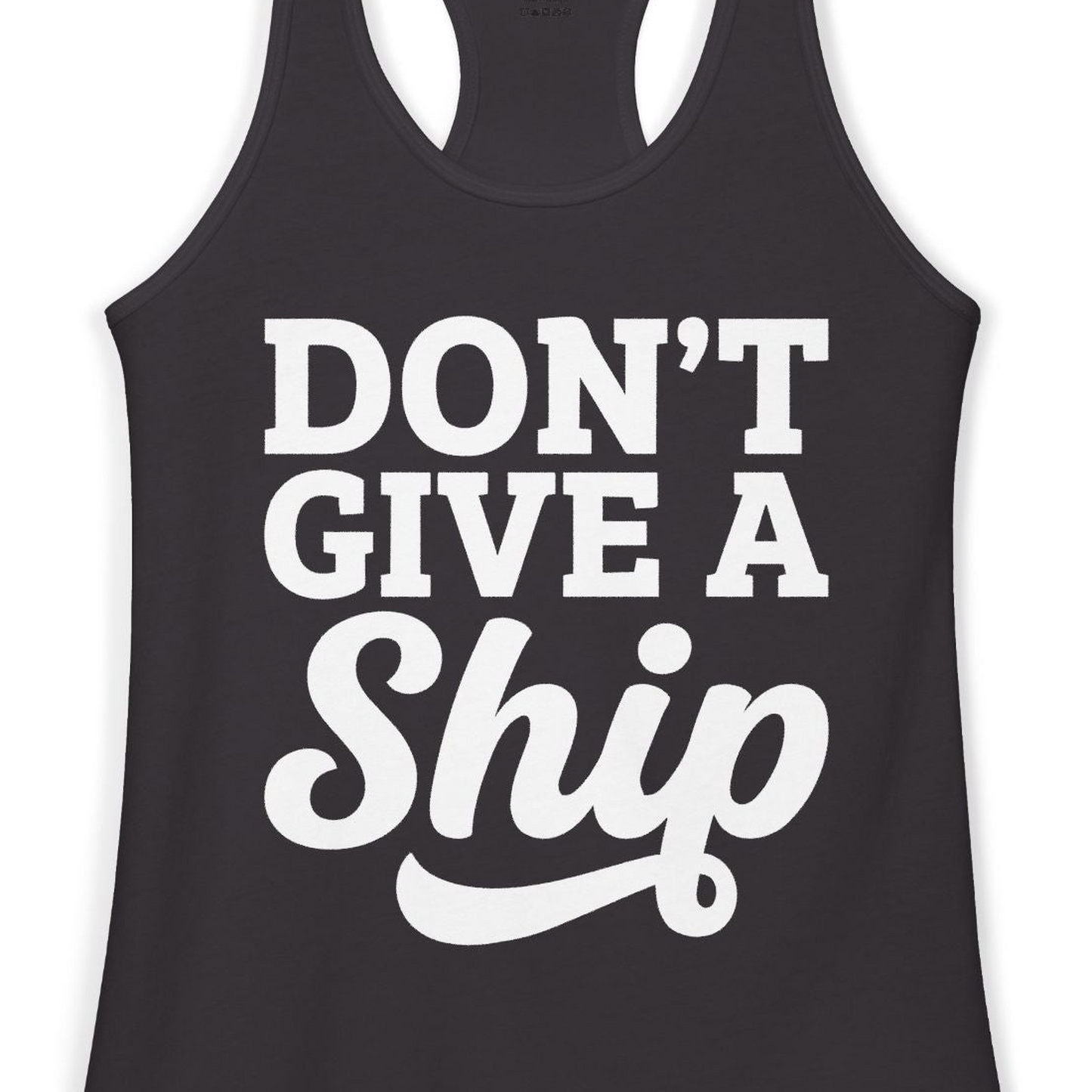 Don’t Give a Ship Bold Funny Cruise Vacation Shirt — Ladies Tank Tank Top – Black – Alaska Cruise Shirts Close Up
