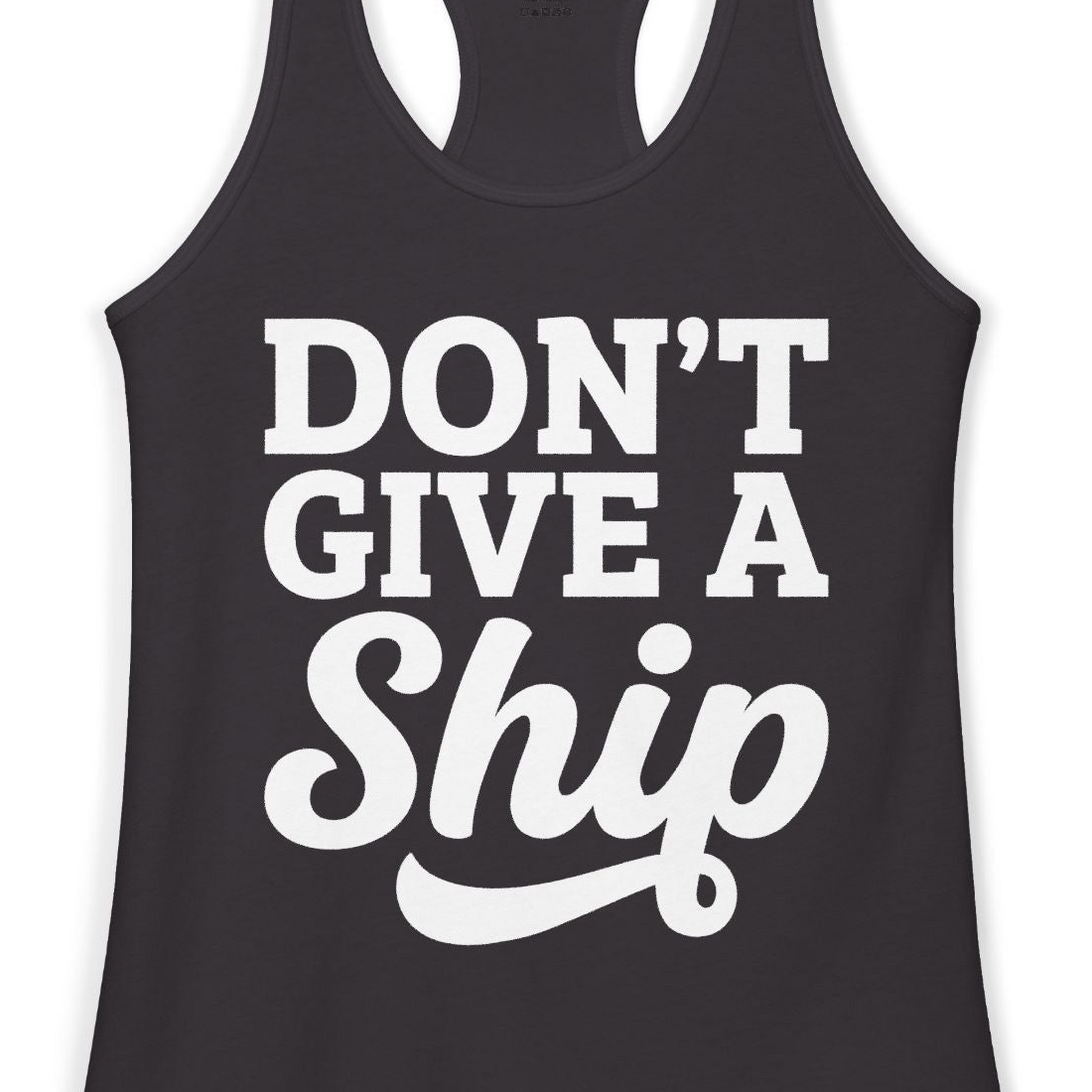 Don’t Give a Ship Bold Funny Cruise Vacation Shirt — Ladies Tank Tank Top – Black – Alaska Cruise Shirts Close Up