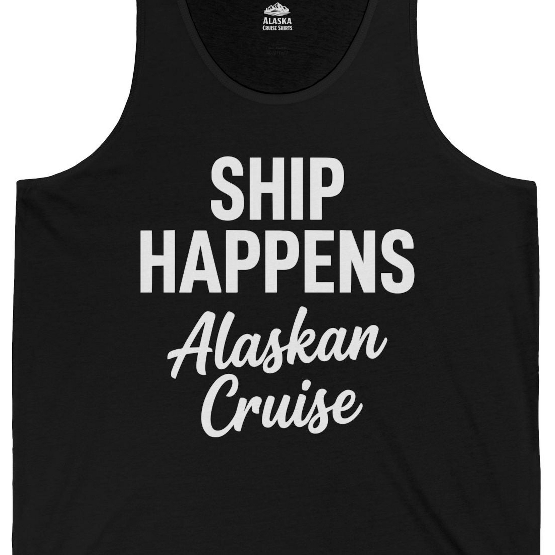 Ship Happens Alaska Cruise Funny Vacation Group Shirt — Tank Top Tank Top – Black – Alaska Cruise Shirts Close Up