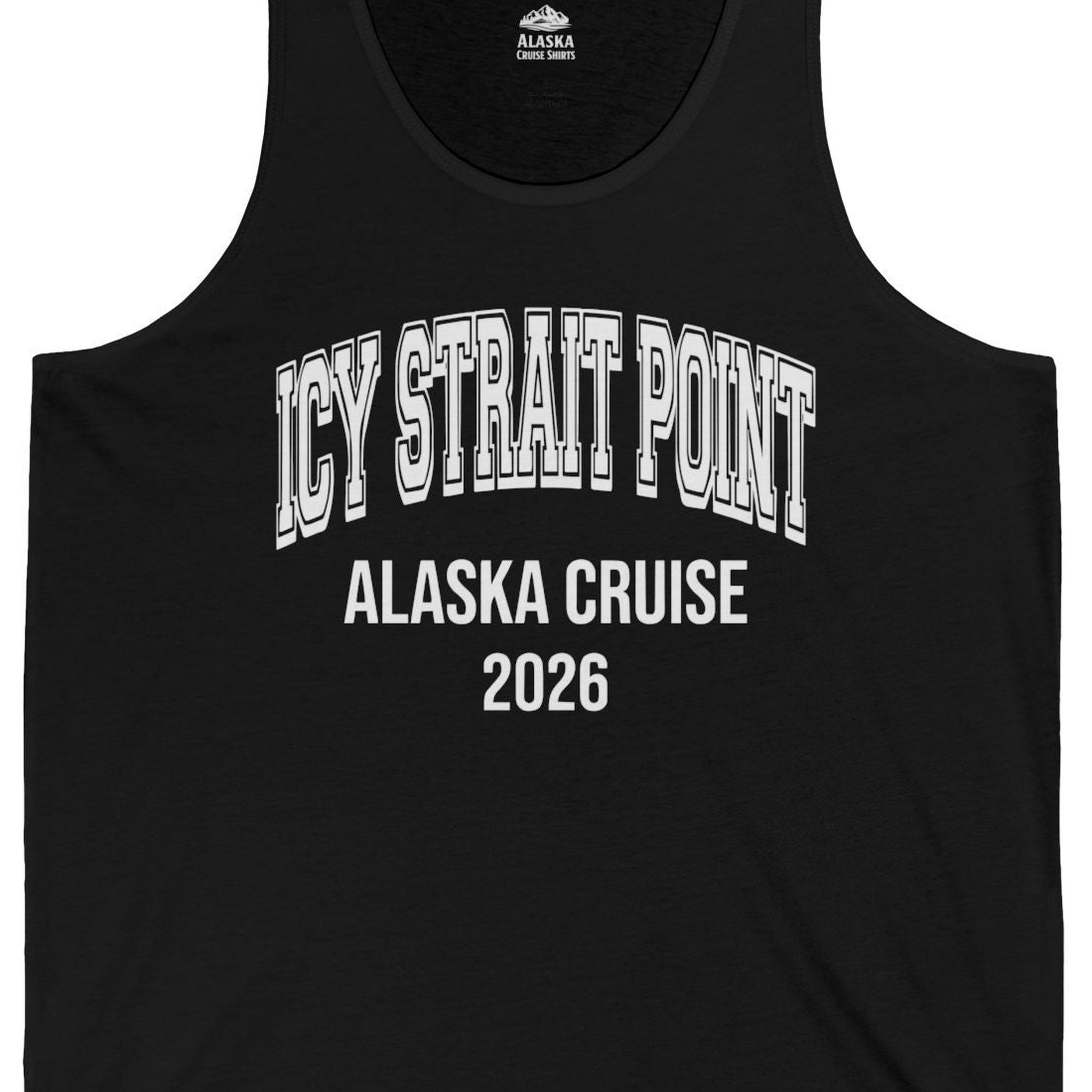 Icy Strait Point Alaska Cruise 2026 Classic Souvenir Shirt — Tank Top Tank Top – Black – Alaska Cruise Shirts Close Up