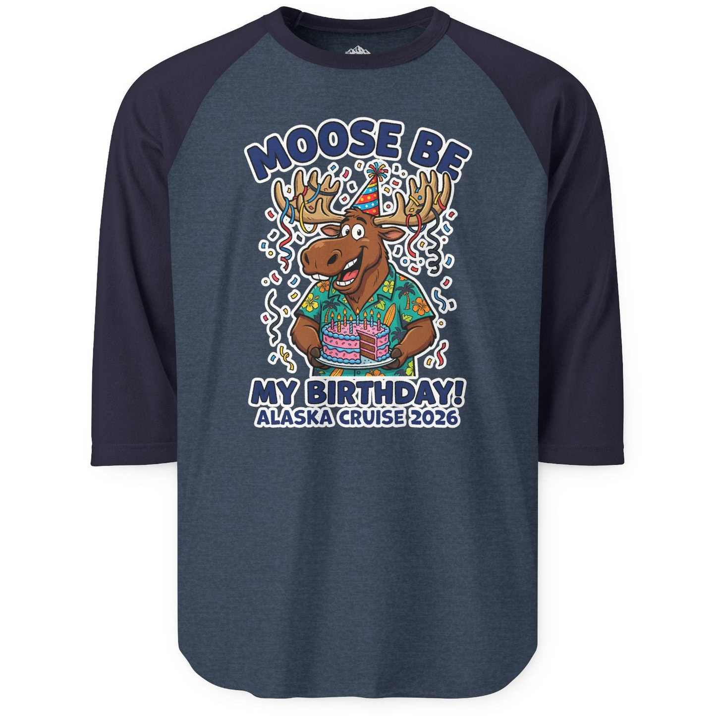 Funny Moose Alaska Cruise Birthday Shirt for 2026 Celebration — 3/4 Sleeve T-Shirt – Alaska Cruise Shirts