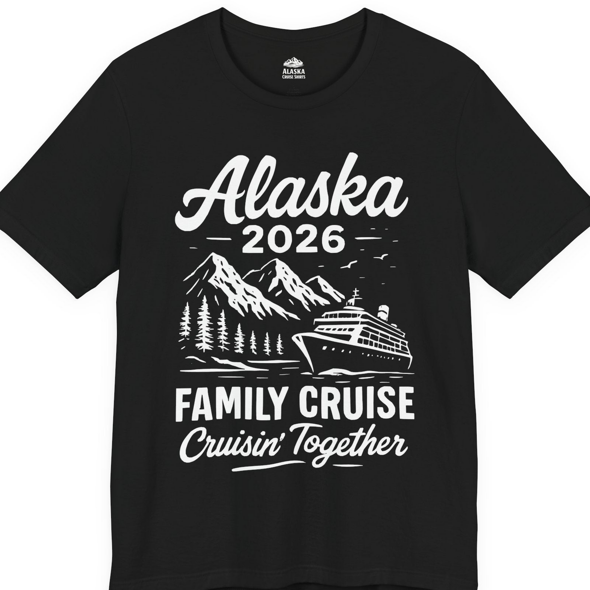Alaska Family Cruise 2026 Cruisin Together Matching Shirt — Premium Tee T-Shirt – Alaska Cruise Shirts