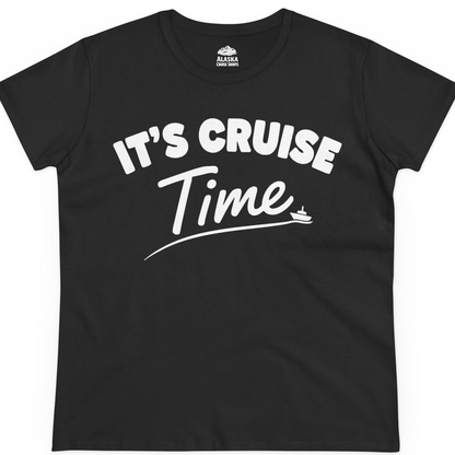 Fun Cruise Time Vacation Shirt for Cruise Lovers and Groups — Ladies Tee T-Shirt – Alaska Cruise Shirts