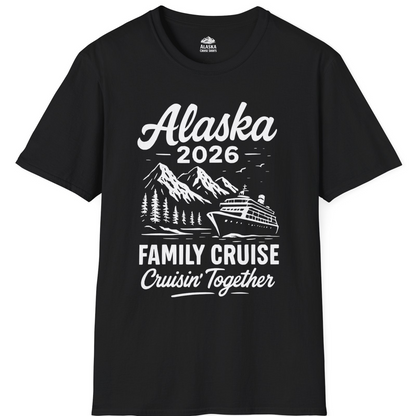 Alaska Family Cruise 2026 Cruisin Together Matching Shirt — T-Shirt T-Shirt – Alaska Cruise Shirts