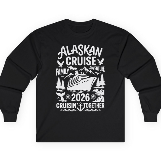Alaska Cruise Family Adventure 2026 Cruisin Together Shirt — Long Sleeve T-Shirt – Alaska Cruise Shirts