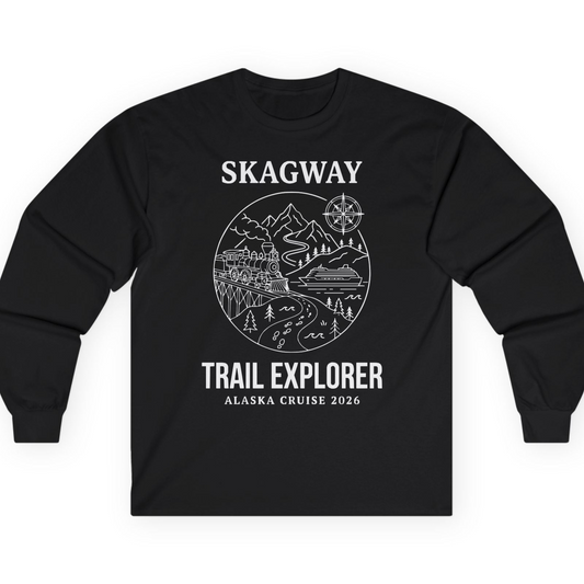 Skagway Trail Explorer Alaska Cruise Scenic Adventure Shirt — Long Sleeve T-Shirt – Alaska Cruise Shirts