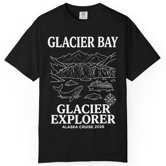 Glacier Bay Alaska Cruise 2026 Glacier Explorer Souvenir Shirt — Comfort T-Shirt – Alaska Cruise Shirts