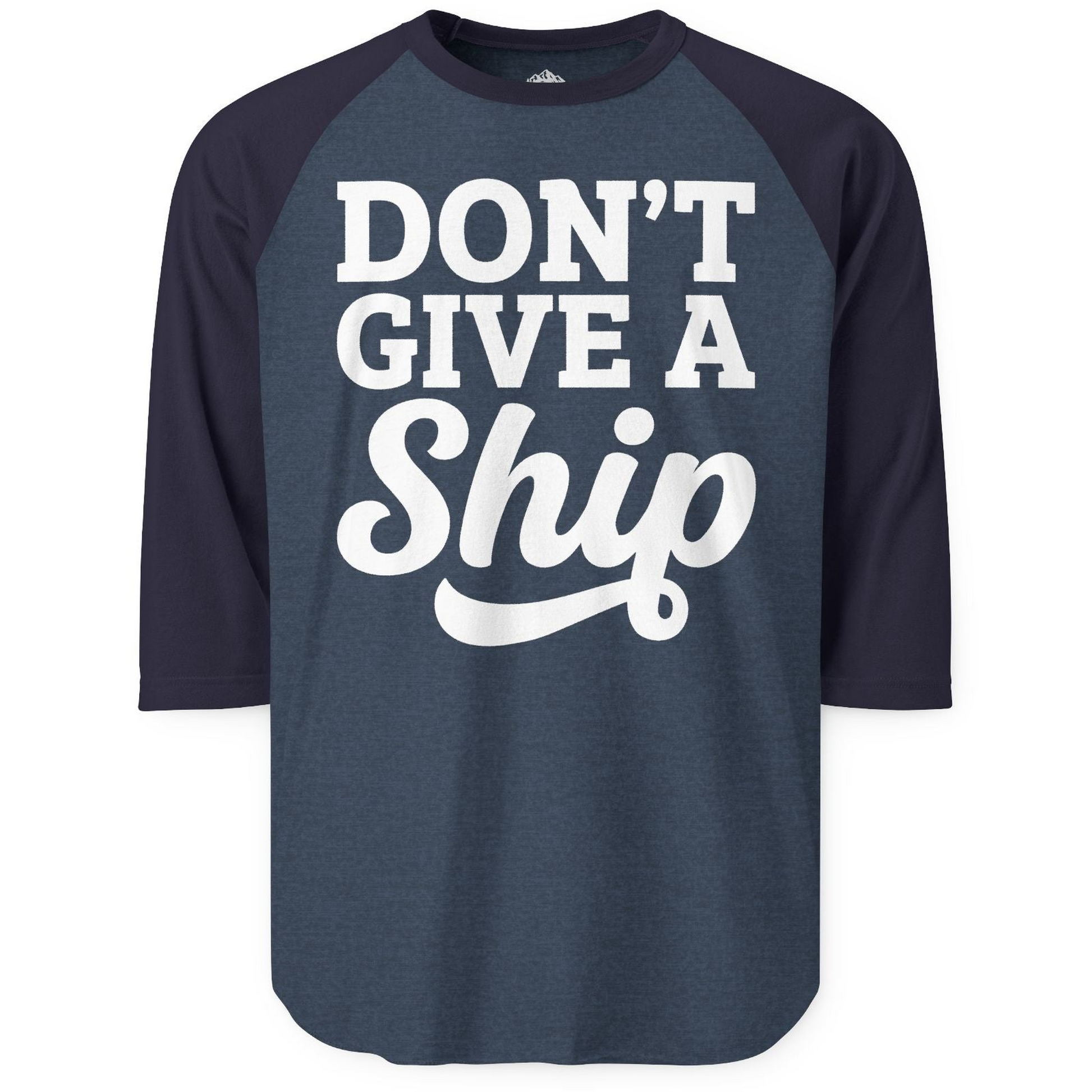Don’t Give a Ship Bold Funny Cruise Vacation Shirt — 3/4 Sleeve T-Shirt – Alaska Cruise Shirts