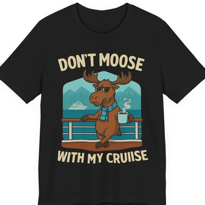 Funny Moose on Alaska Cruise Ship Shirt T-Shirt – Alaska Cruise Shirts