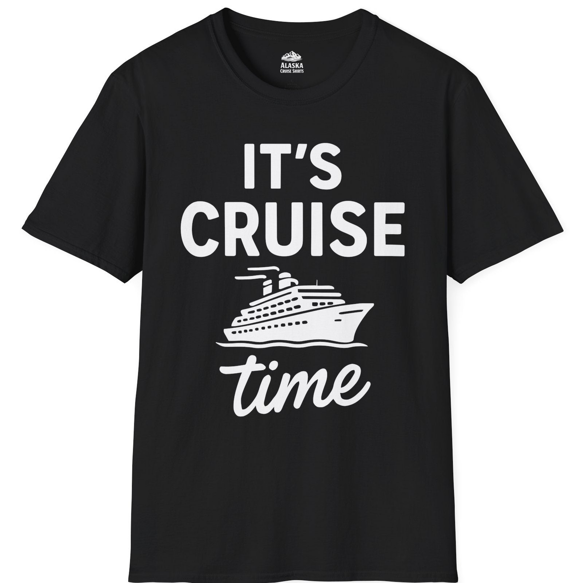 It’s Cruise Time Fun Graphic Cruise Shirt for Vacation Travelers — T-Shirt T-Shirt – Alaska Cruise Shirts