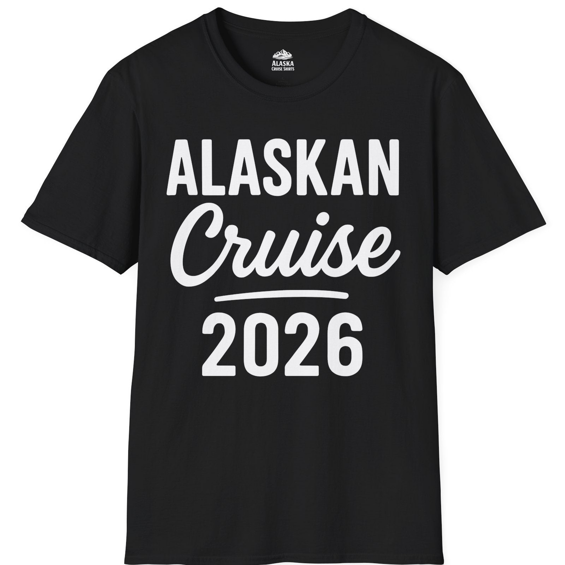 Alaskan Cruise 2026 Bold Script Vacation Group Travel Shirt — T-Shirt T-Shirt – Alaska Cruise Shirts