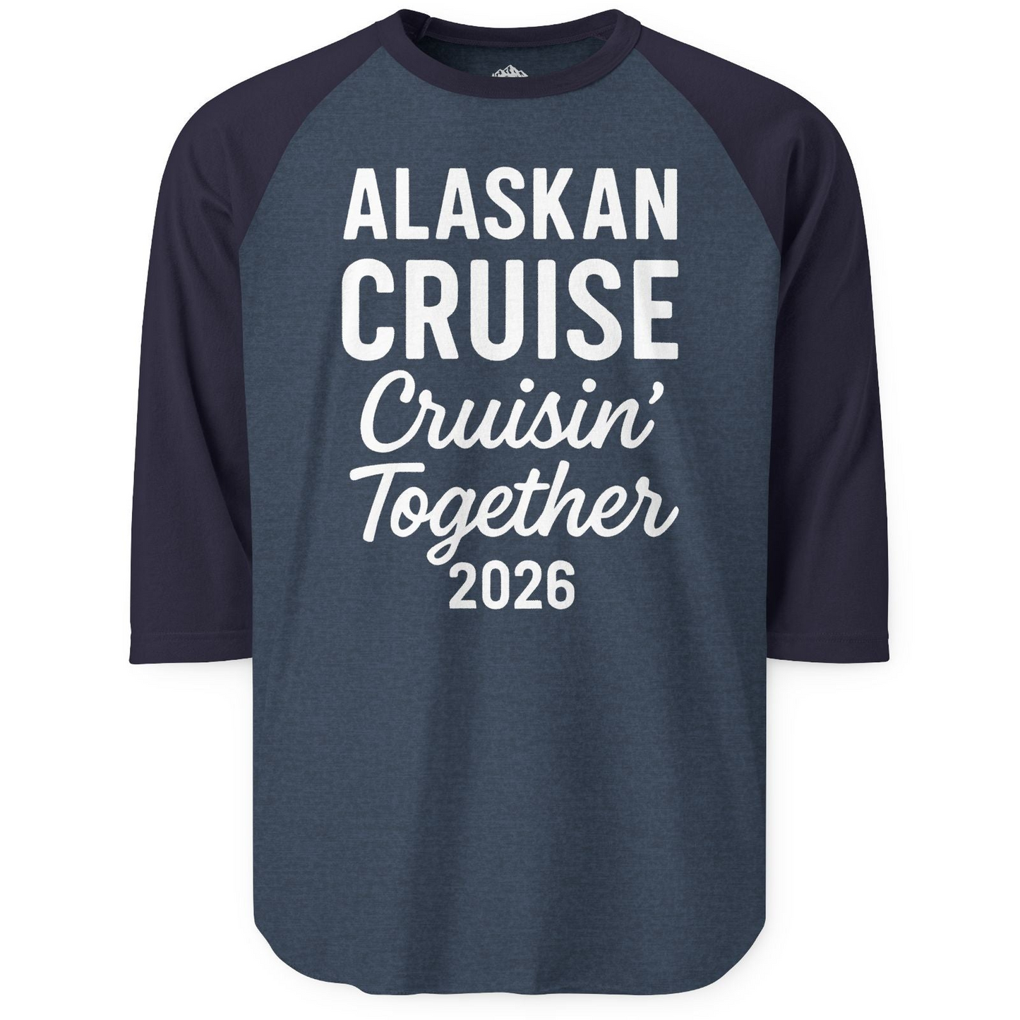 Alaskan Cruise Cruisin Together 2026 Group Vacation Shirt — 3/4 Sleeve T-Shirt – Alaska Cruise Shirts