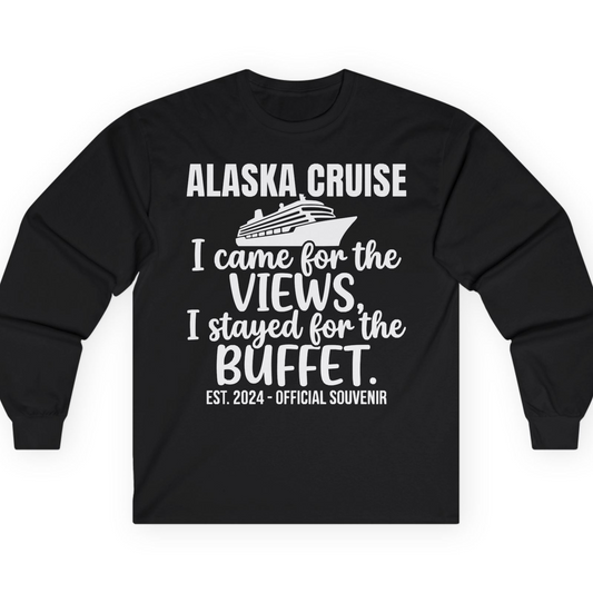 Alaska Cruise Views and Buffet Funny Official Souvenir Shirt — Long Sleeve T-Shirt – Alaska Cruise Shirts