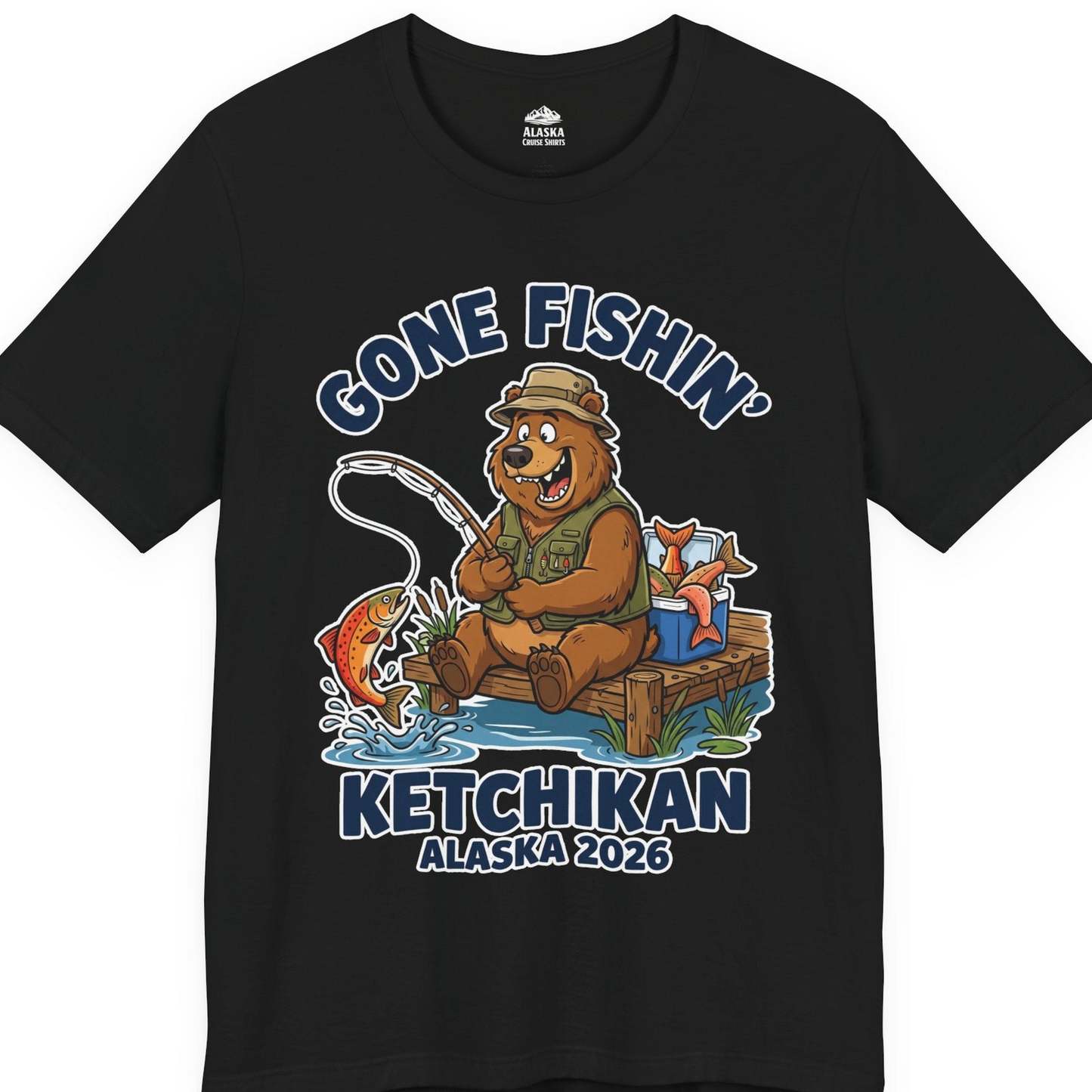 Gone Fishin Ketchikan Alaska 2026 Cartoon Bear Souvenir Shirt — Premium Tee T-Shirt – Alaska Cruise Shirts