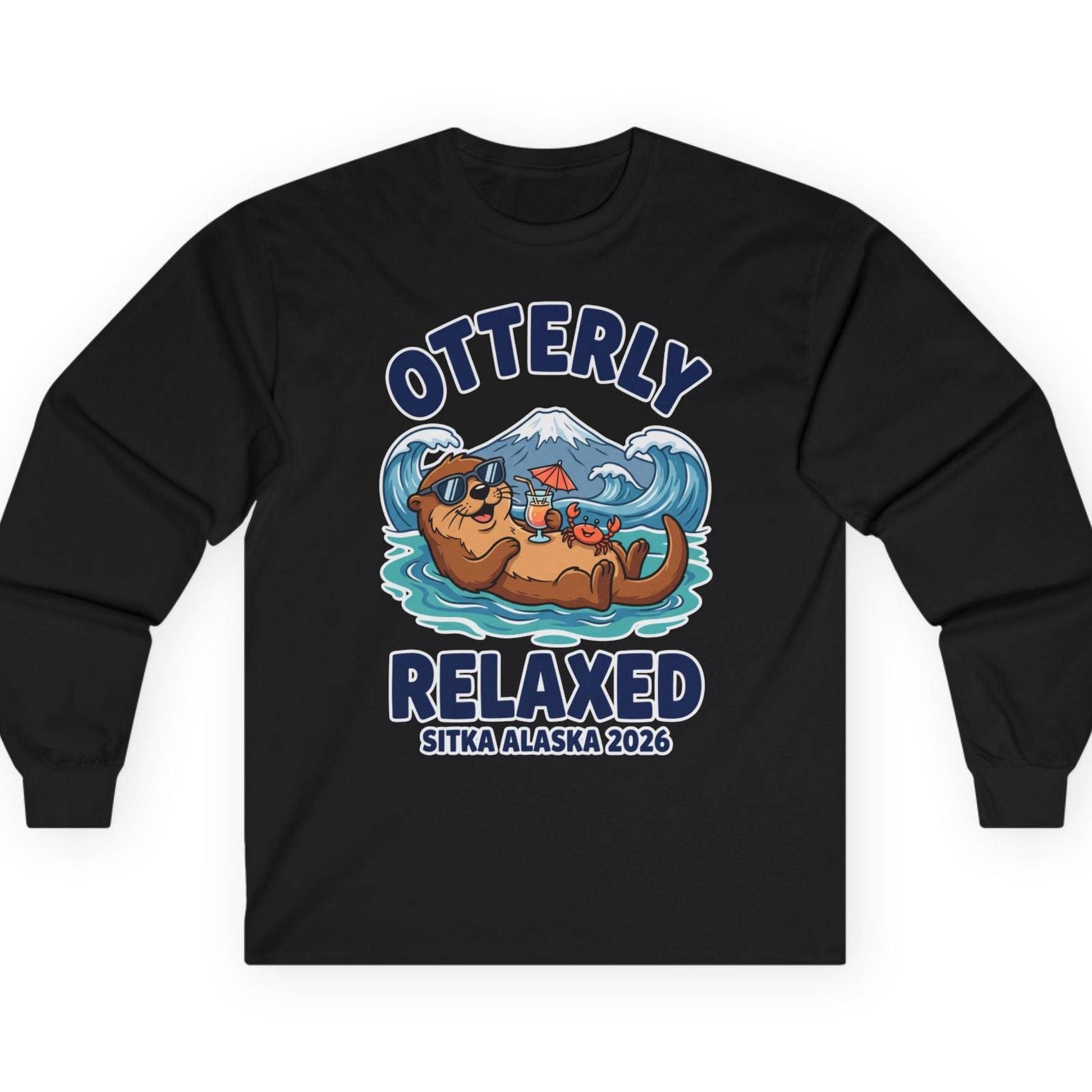 Otterly Relaxed Sitka Alaska 2026 Vacation Souvenir Shirt — Long Sleeve T-Shirt – Alaska Cruise Shirts