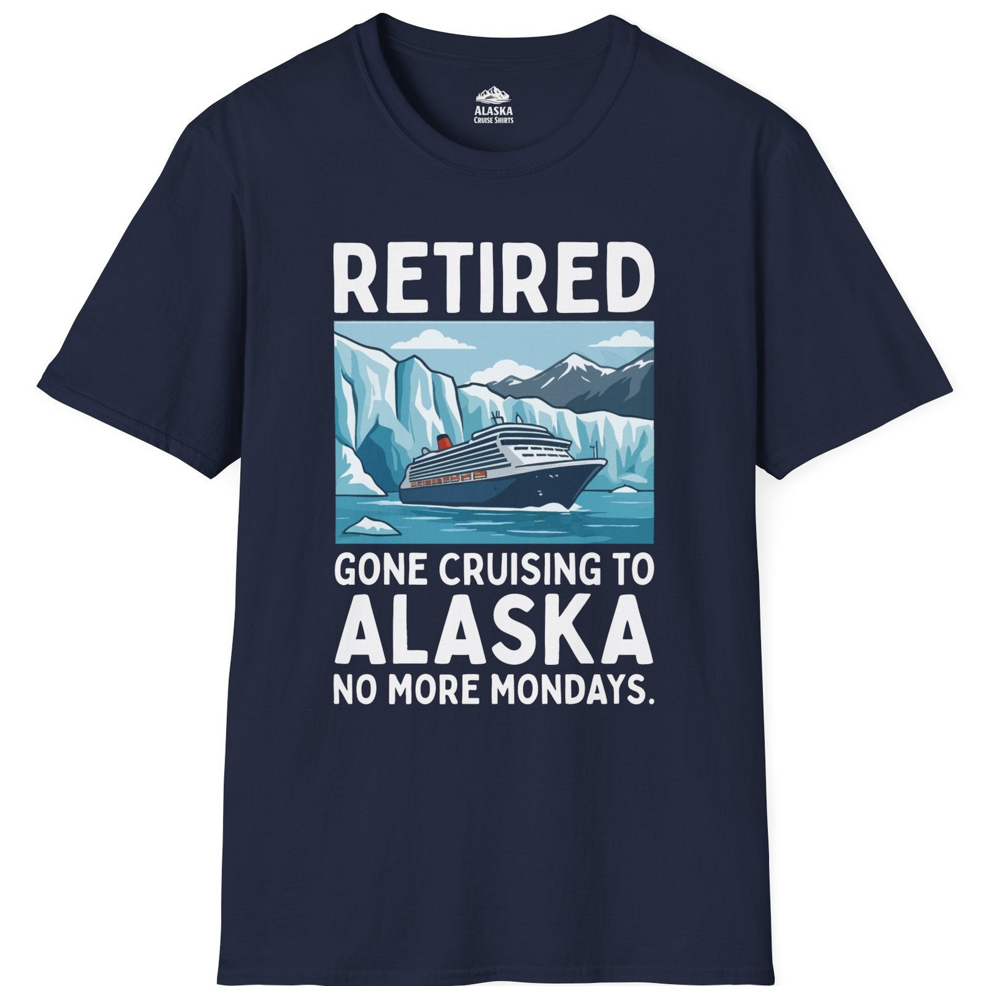 Retired Gone Cruising Alaska Shirt T-Shirt – Alaska Cruise Shirts