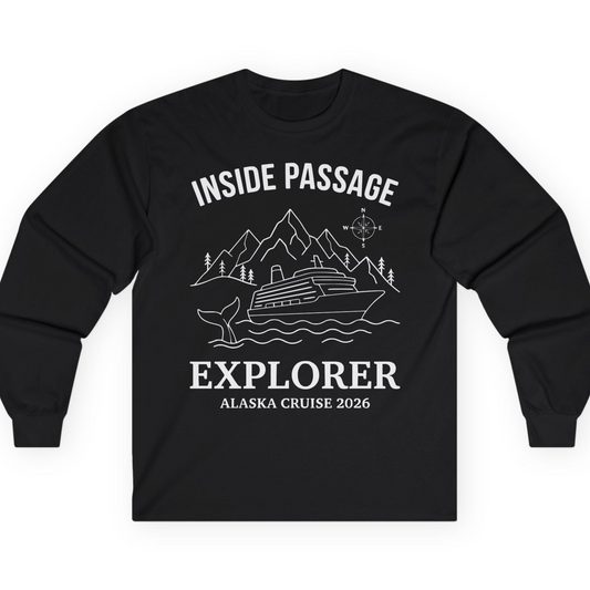 Inside Passage Explorer Alaska Cruise Adventure 2026 Shirt — Long Sleeve T-Shirt – Alaska Cruise Shirts