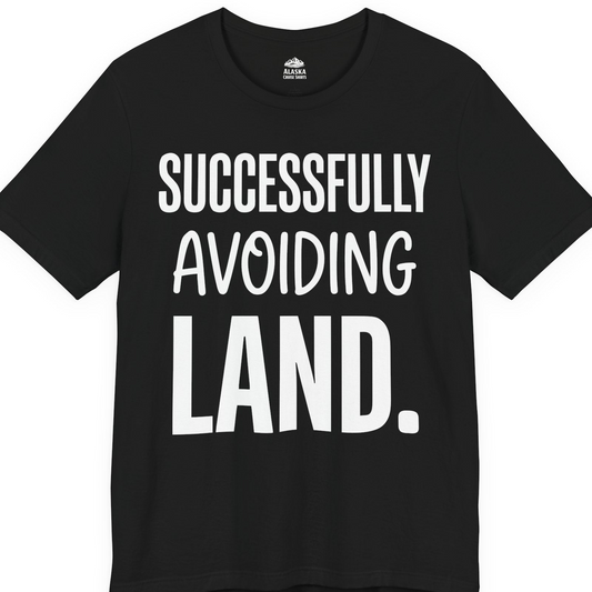 Successfully Avoiding Land Funny Cruise Vacation Shirt — Premium Tee T-Shirt – Alaska Cruise Shirts
