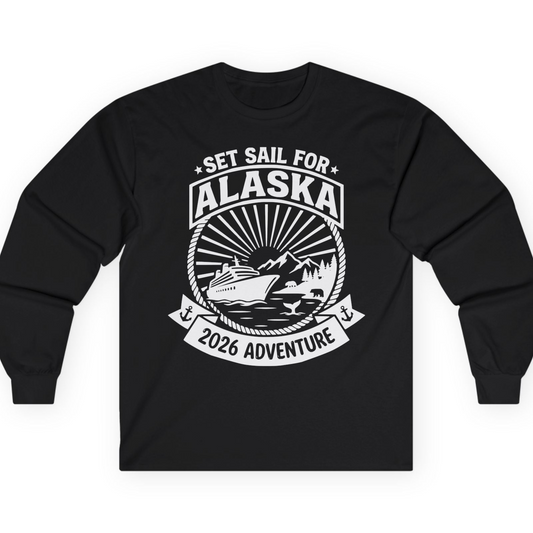 Set Sail for Alaska 2026 Adventure Vintage Cruise Shirt — Long Sleeve T-Shirt – Alaska Cruise Shirts