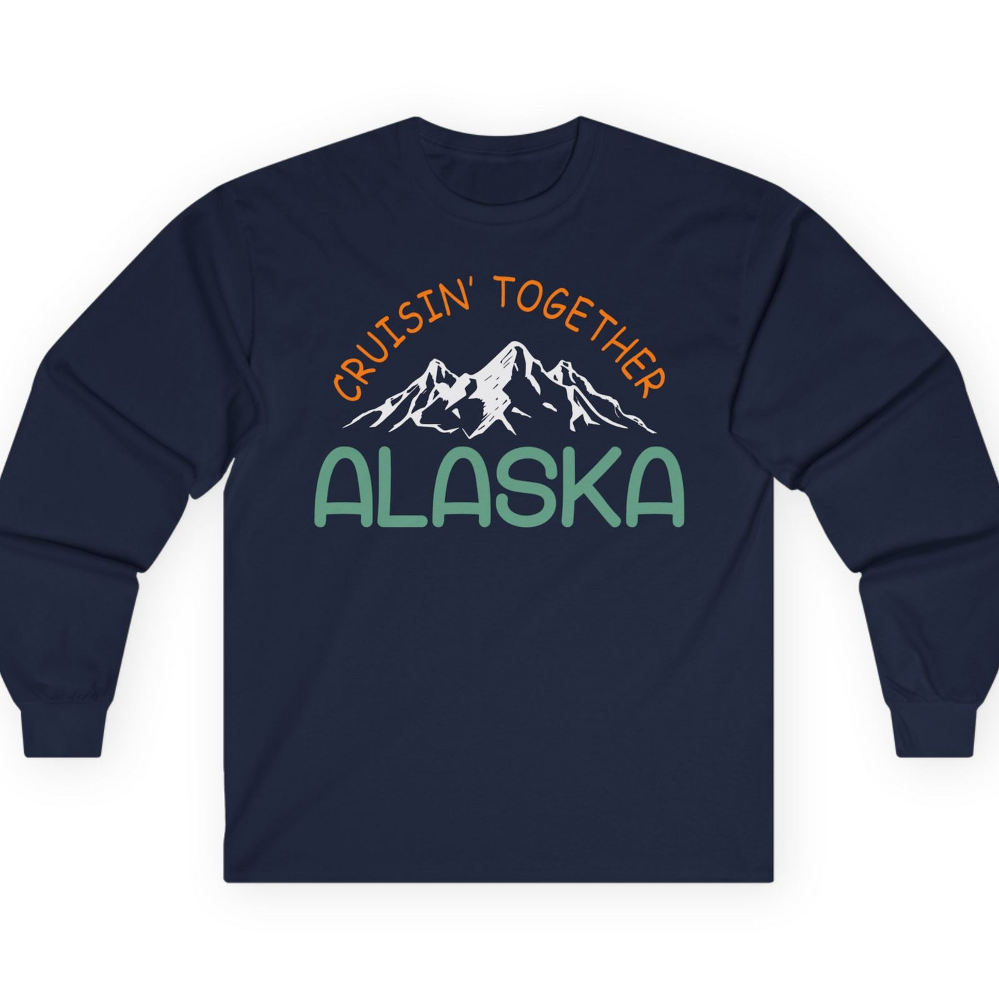 Cruisin Together Alaska Mountain Adventure Cruise Graphic Shirt — Long Sleeve T-Shirt – Alaska Cruise Shirts