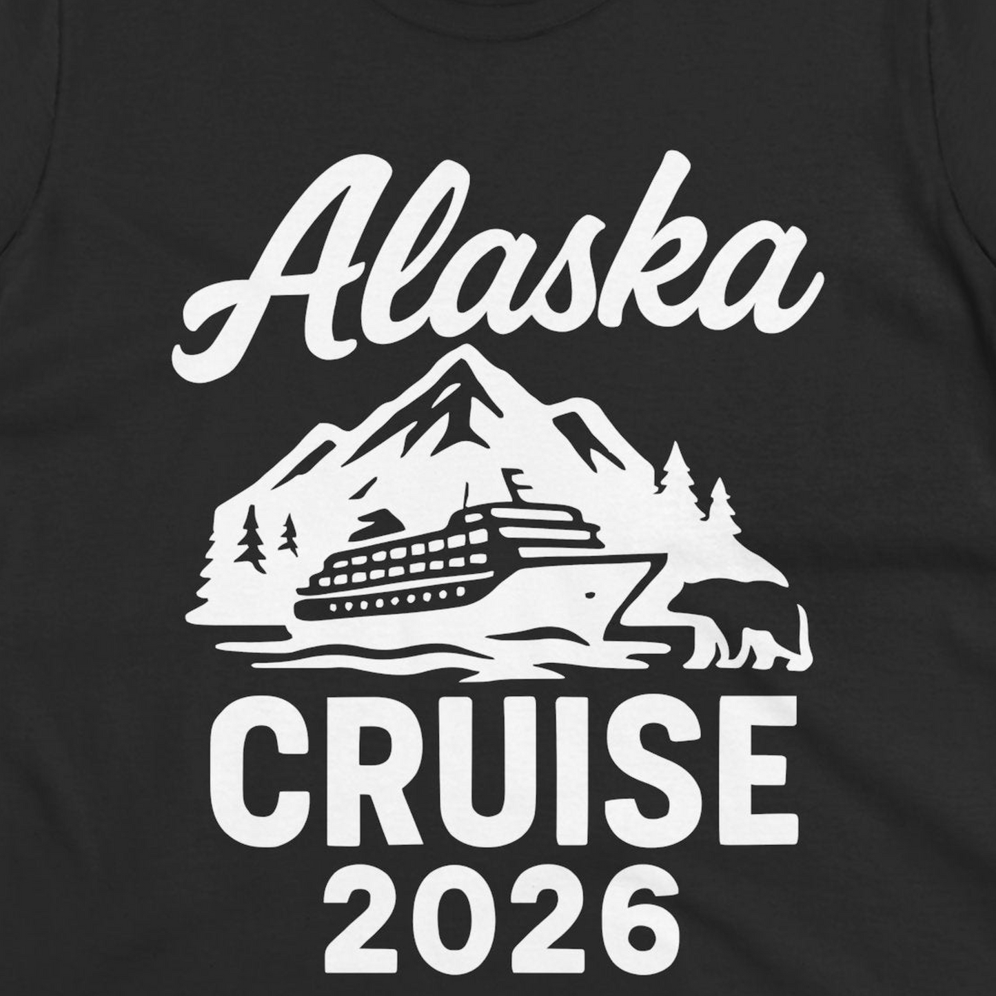 Alaska Cruise 2026 Nature Adventure Souvenir T-Shirt — Ladies Tee T-Shirt – Alaska Cruise Shirts Close Up