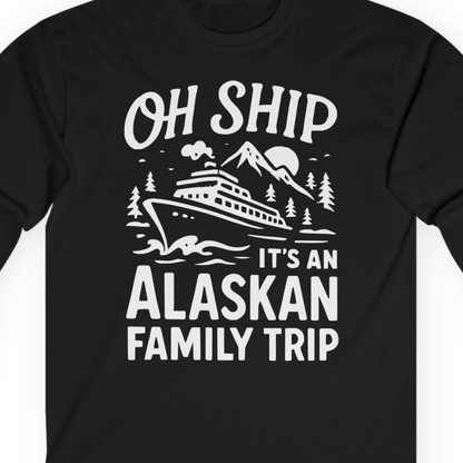 Oh Ship Alaskan Family Trip Alaska Cruise Vacation Shirt — Long Sleeve T-Shirt – Alaska Cruise Shirts Close Up