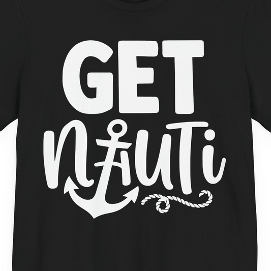 Get Nauti Nautical Pun Shirt with Anchor and Rope Graphic — Premium Tee T-Shirt – Alaska Cruise Shirts Close Up