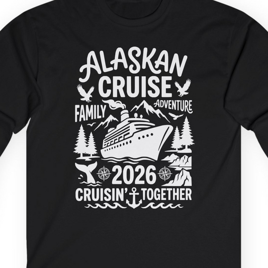 Alaska Cruise Family Adventure 2026 Cruisin Together Shirt — Long Sleeve T-Shirt – Alaska Cruise Shirts Close Up