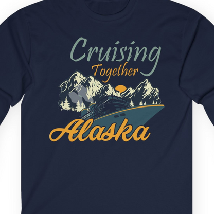 Cruising Together Alaska Mountains Family Alaska Cruise Adventure Shirt — Long Sleeve T-Shirt – Alaska Cruise Shirts Close Up
