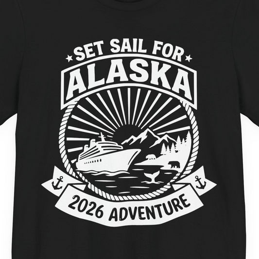 Set Sail for Alaska 2026 Adventure Vintage Cruise Shirt — Premium Tee T-Shirt – Alaska Cruise Shirts Close Up