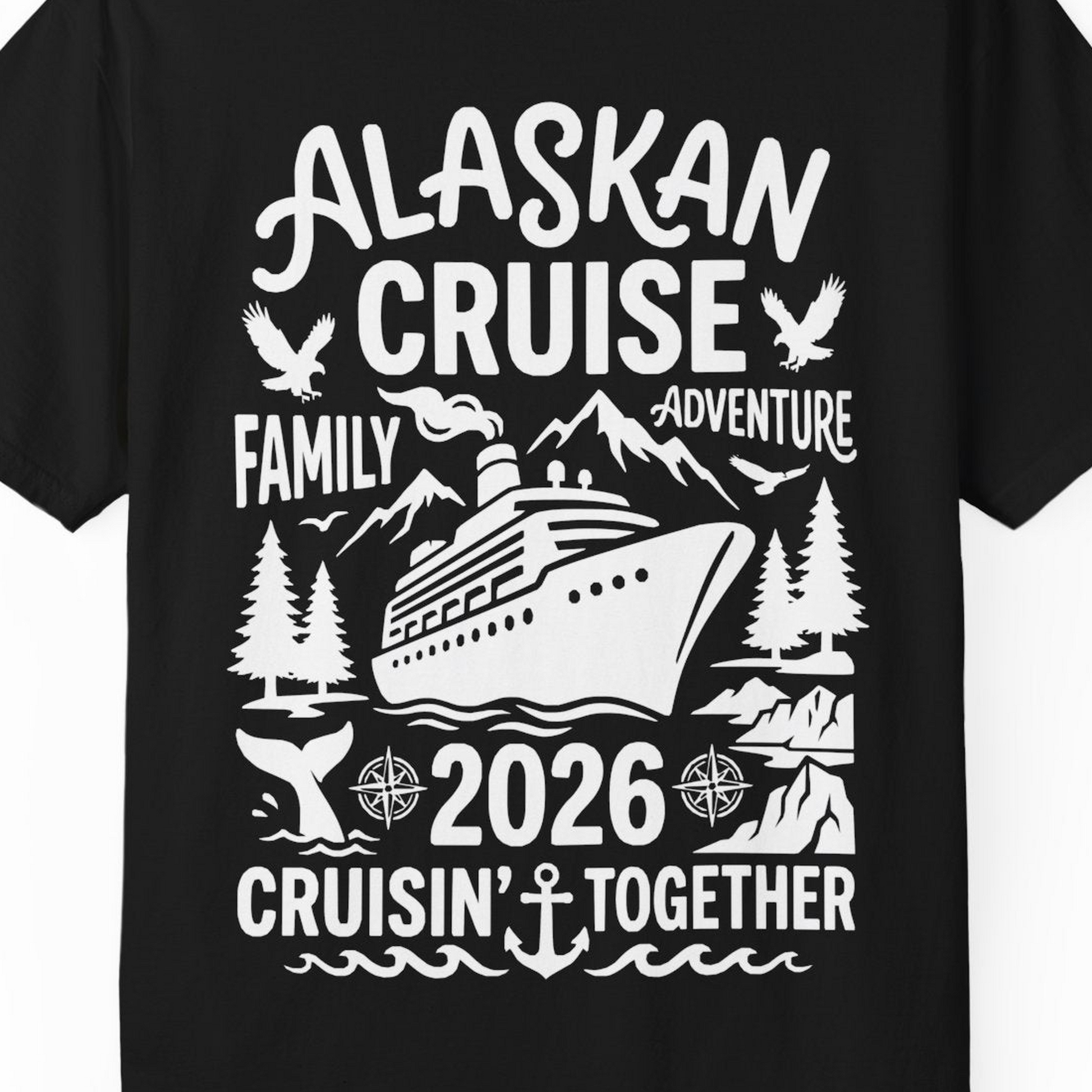 Alaska Cruise Family Adventure 2026 Cruisin Together Shirt — Comfort T-Shirt – Alaska Cruise Shirts Close Up