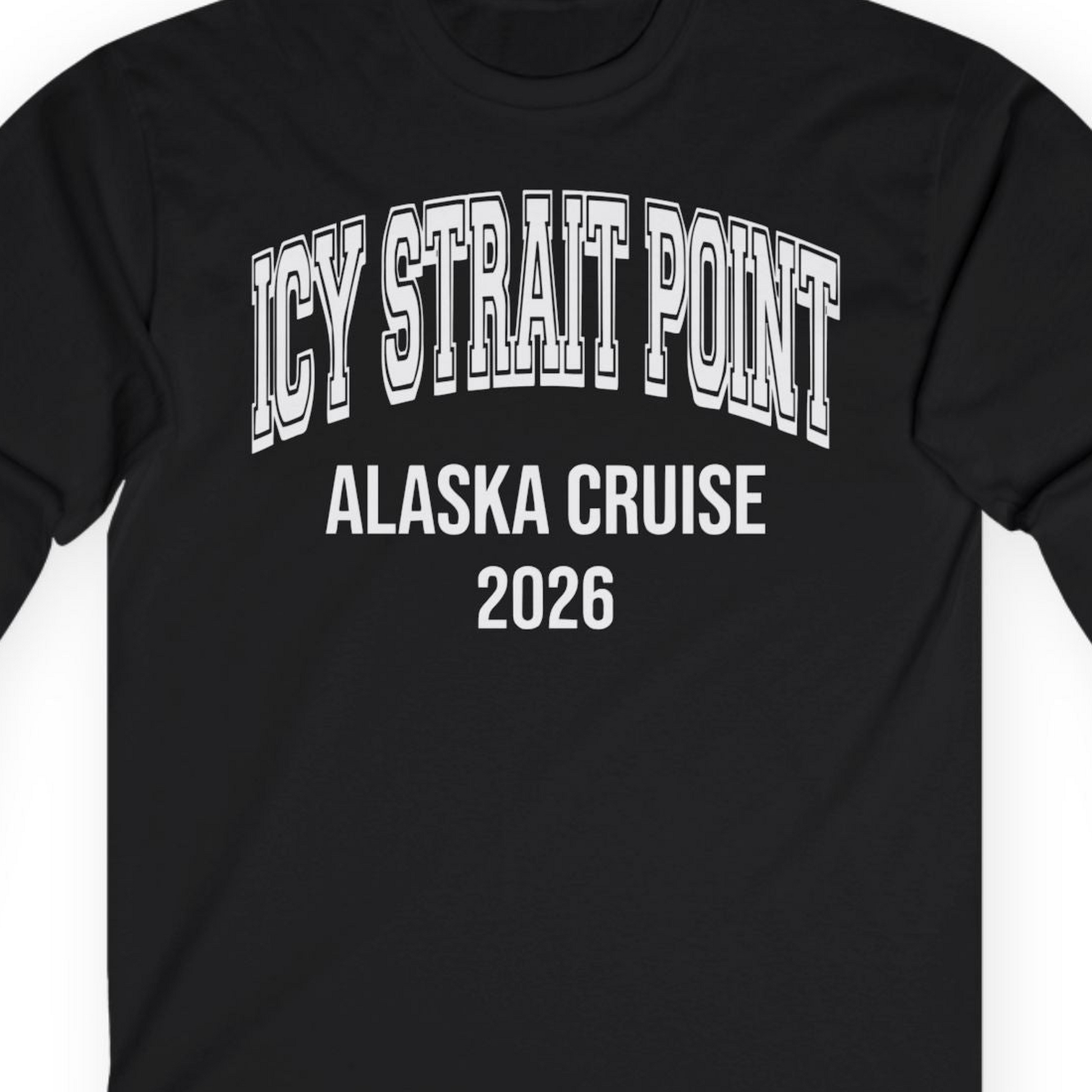 Icy Strait Point Alaska Cruise 2026 Classic Souvenir Shirt — Long Sleeve T-Shirt – Alaska Cruise Shirts Close Up