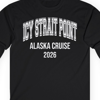 Icy Strait Point Alaska Cruise 2026 Classic Souvenir Shirt — Long Sleeve T-Shirt – Alaska Cruise Shirts Close Up
