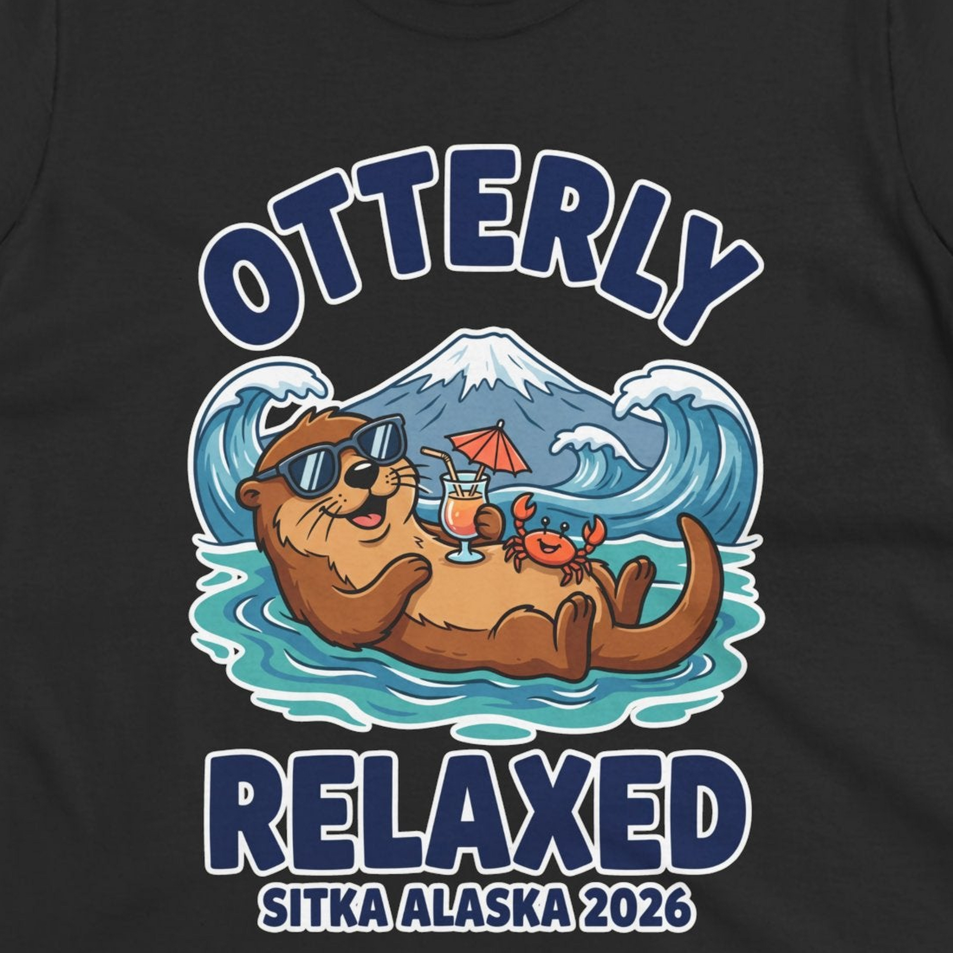 Otterly Relaxed Sitka Alaska 2026 Vacation Souvenir Shirt — Ladies Tee T-Shirt – Alaska Cruise Shirts Close Up