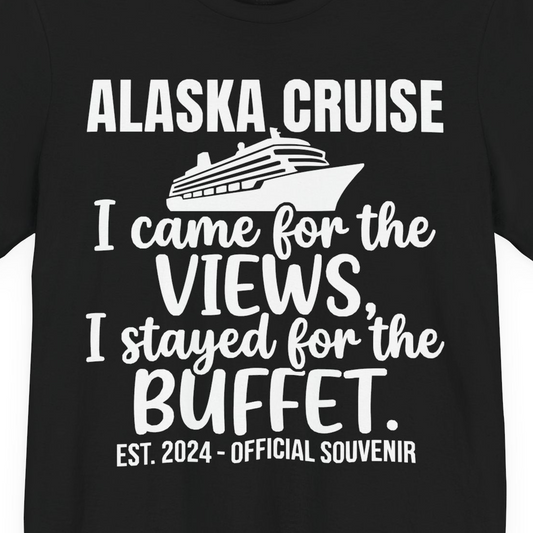Alaska Cruise Views and Buffet Funny Official Souvenir Shirt — Premium Tee T-Shirt – Alaska Cruise Shirts Close Up