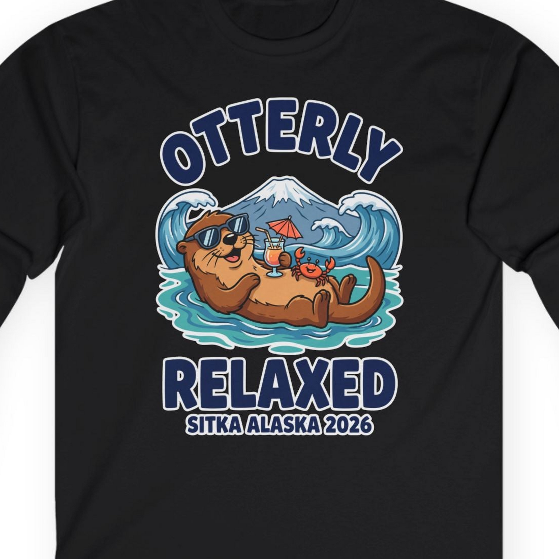 Otterly Relaxed Sitka Alaska 2026 Vacation Souvenir Shirt — Long Sleeve T-Shirt – Alaska Cruise Shirts Close Up