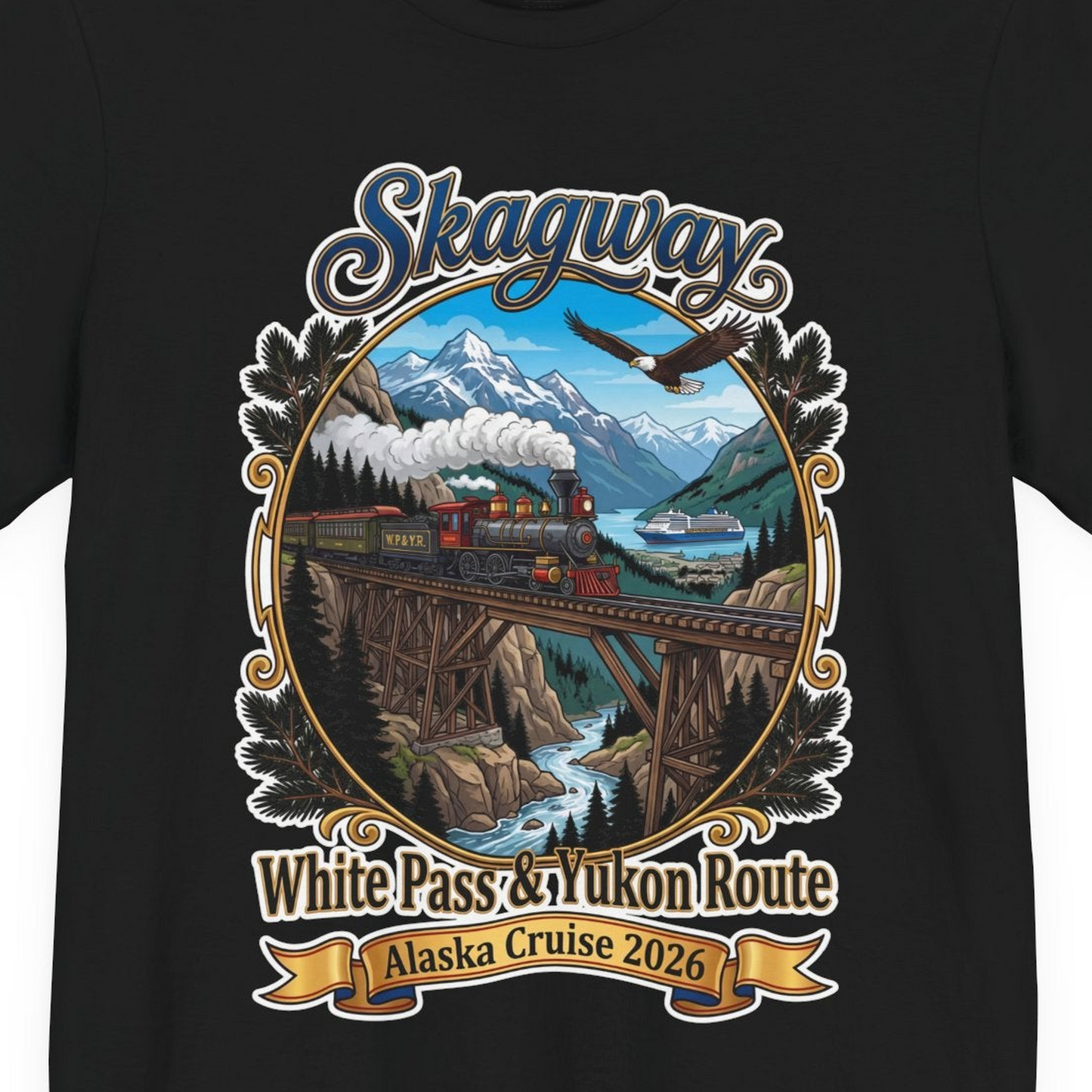 Skagway Alaska Cruise Shirt White Pass Yukon Route 2026 Souvenir — Premium Tee T-Shirt – Alaska Cruise Shirts Close Up